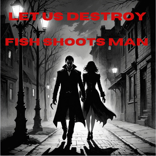 Let Us Destroy (Nosferatu Choir Mix)