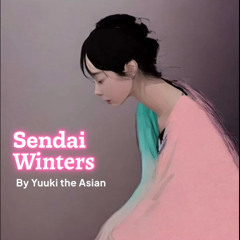 Sendai winters •【Original】『Studio ver.』