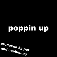 poppin up (pcf + nephminaj)