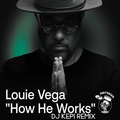 How He Works (DJ KEPI REMIX)
