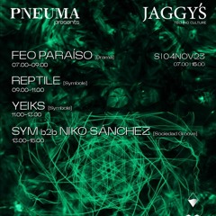 Yeiks set at Jaggys Pneuma 04-11-23