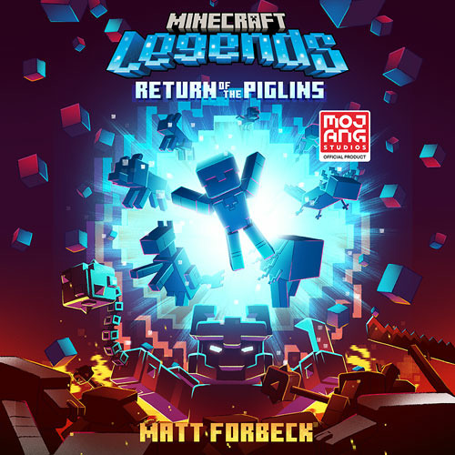 Minecraft Legends: Return of the Piglins: An Official Minecraft Novel See  more