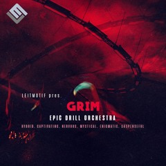 Grim: Epic Drill Orchestra By Leitmotif