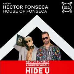 Hector Fonseca & Hunter Vogell Hide U (Original Club Mix)