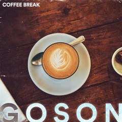 Goson - Coffee Break