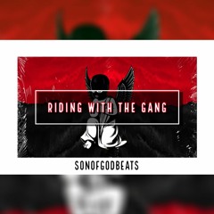 "Riding With The Gang" - Instrumental | Hard Rap Type Beat