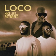 Loco feat Boybreed