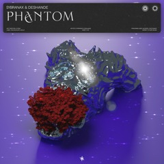 Sybranax & deshande - Phantom