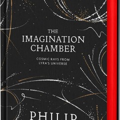⚡Ebook✔ The Imagination Chamber: Philip Pullmans breathtaking return to the world of His Dark M