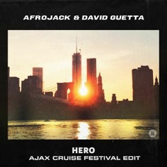 Afrojack & David Guetta - Hero (Ajax Cruise Festival Edit) FULL LINK IN BIO