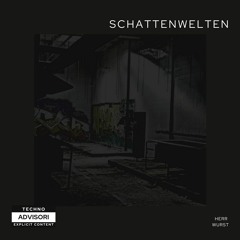 Herr Wurst - Schattenwelten (Original Mix)