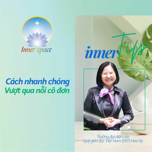 CÁCH NHANH CHÓNG VƯỢT QUA NỖI CÔ ĐƠN - Inner Tip