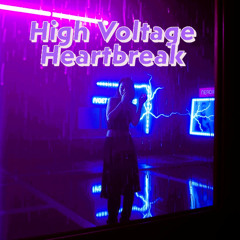 High Voltage Heartbreak