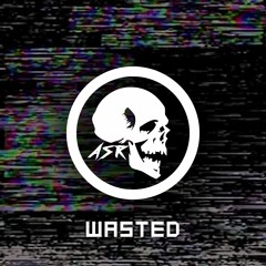ASR - Wasted (Original Mix)
