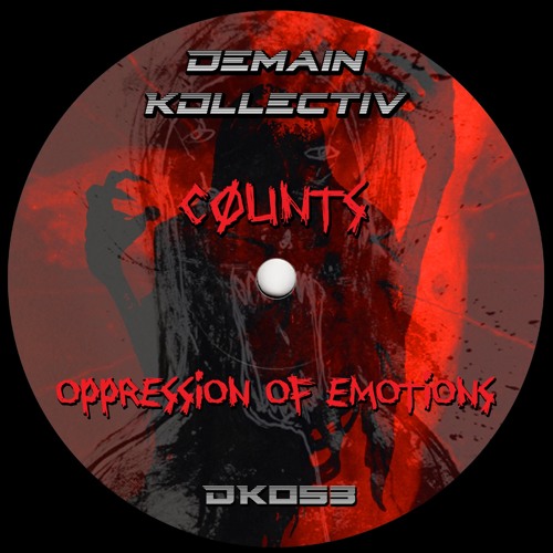 OPPRESSION OF EMOTIONS ep - Razorblade (Original Mix) - COUNTS †DK053†