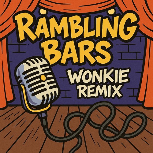 Window Kid - Rambling Bars (Wonkie Remix)