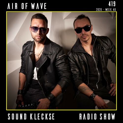 Sound Kleckse Radio Show 0419 - Air Of Wave - 2020 week 46
