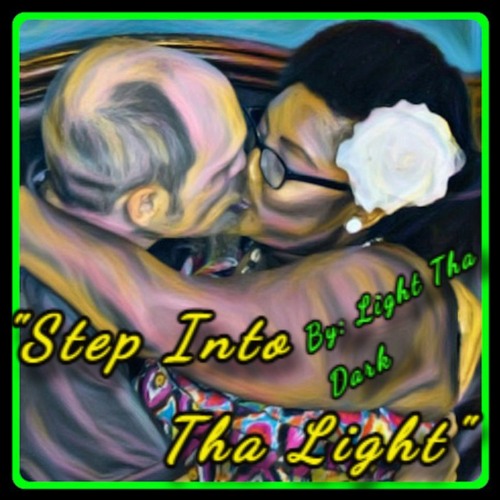 Light Tha Dark - "Step Into Tha Light" | OFFICIAL AUDIO