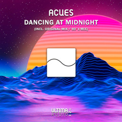 Acues - Dancing At Midnight (80's Mix)