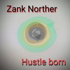 Hustle born
