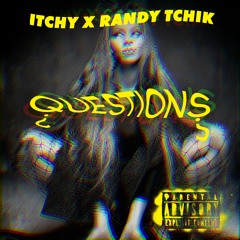 Questions w/ Itchy