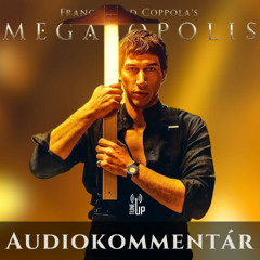 Megalopolis audiokommentár