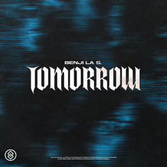 BENJI La S. - Tomorrow