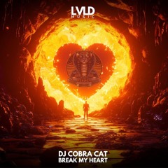 Break My Heart Out now on LVLD Records