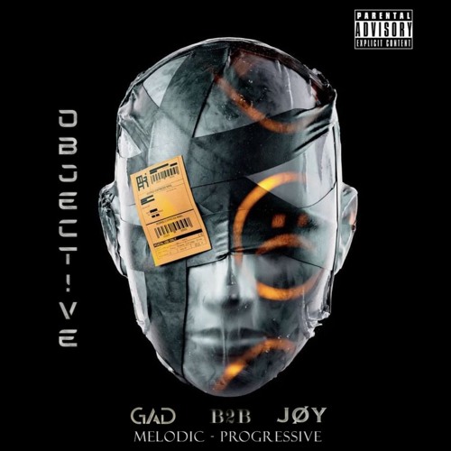 OBJECTIVE - GAD B2B JØY [Melodic - Progressive]