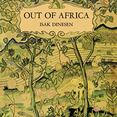 GET PDF 💙 Out of Africa (Modern Library 100 Best Nonfiction Books) by  Isak Dinesen