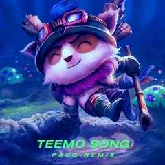 Teemix (Teemo Song) (PADO Remix) 티모송 리믹스