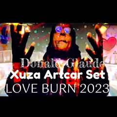 Love Burn Xuza Artcar Set 2023