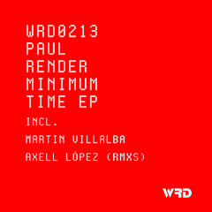 WRD0213 - Paul Render - Minimum Time (Axell López Remix).