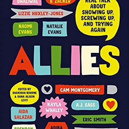 free EPUB 📬 Allies: Real Talk About Showing Up, Screwing Up, And Trying Again by  Sh