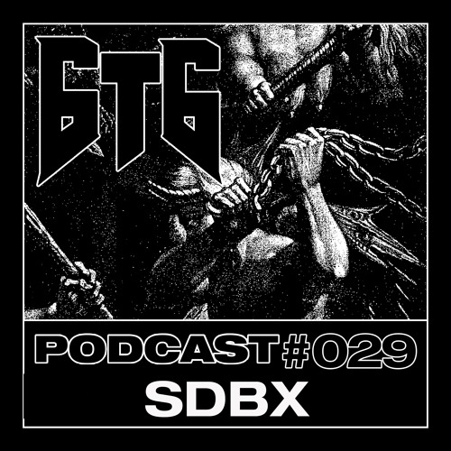6t6 Podcast #029 - SDBX