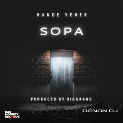 Hande Yener - Sopa (Produced BigGrand Edit)