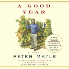 [DOWNLOAD] EBOOK 📰 A Good Year by  Peter Mayle &  Ben Chaplin PDF EBOOK EPUB KINDLE