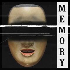 Memory (ft. BRXLL CXIN)