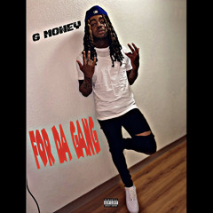 G Money - For Da Gang (42 Dugg & Roddy Rich Remix)