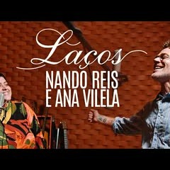 Nando Reis e Ana Vilela - Laços (Clipe Oficial)