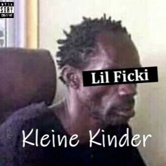 Lil Ficki - Kleine Kinder (prod by. Gutemann)