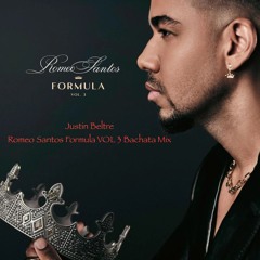Justin Beltre - Romeo Santos Formula Vol 3 Bachata Mix (2022)