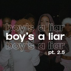 boy's a liar pt. 2.5