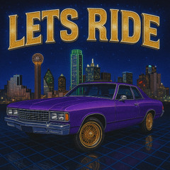 LETS RIDE