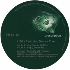 PR - 5014 - USG Featuring Monica Elam - Live 4 Living (Prescription Records)