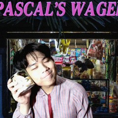 Pascal's Wager (prod. Dan Darmawan)