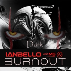 Ianbello aka MS - burnout (preview)