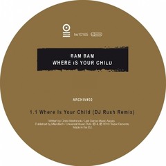 Where's Your Child (DJ Rush Remix)