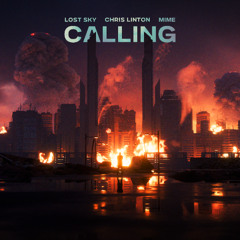 Lost Sky X Chris Linton X M.I.M.E - Calling