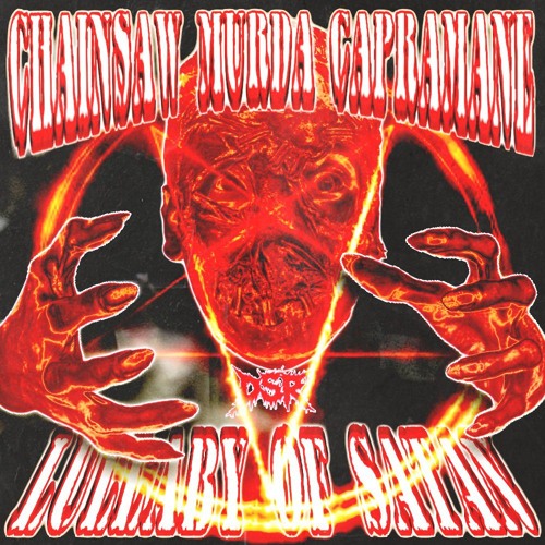 LULLABY OF SATAN FT. CAPRAMANE (Prod. CHAINSAW MURDA)